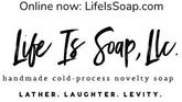 Life Is Soap